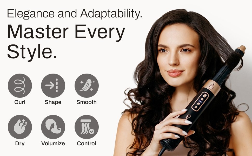 Elegance and adaptability. Master Every Style. Curl, Shape, Smooth, Dry, Volumize, Control