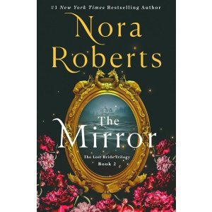 The Mirror: The Lost Bride Trilogy, Book 2 (The Lost Bride Trilogy, 2)