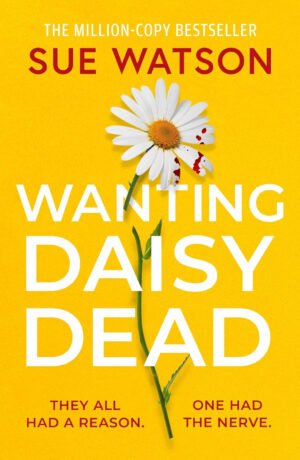 Wanting Daisy Dead